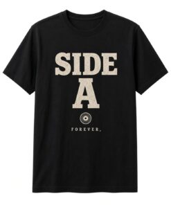Side A Forever Vinyl Record Unisex T-Shirt